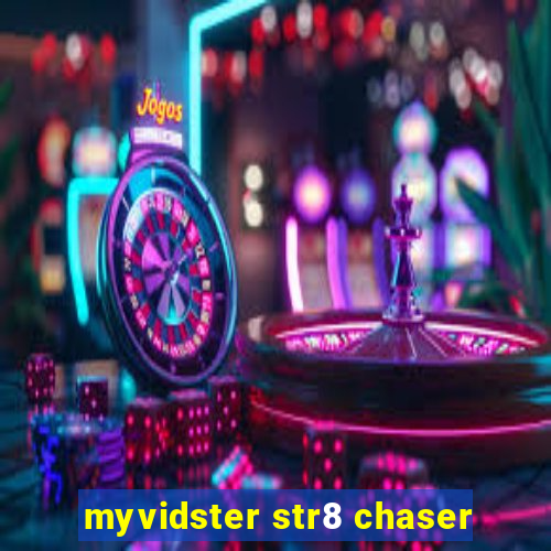 myvidster str8 chaser